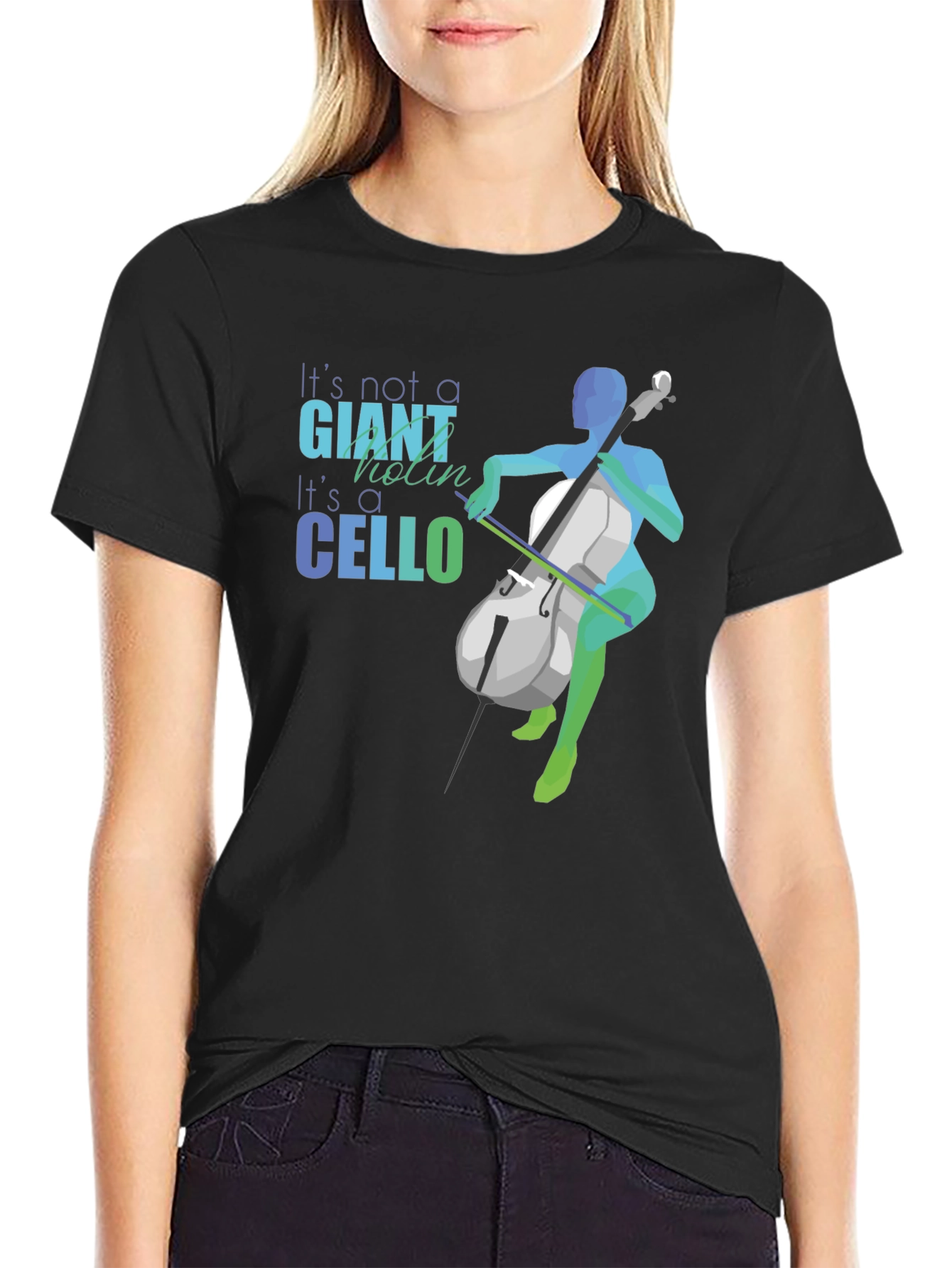 Cello T-Shirt - Its Not a Giant Violin!