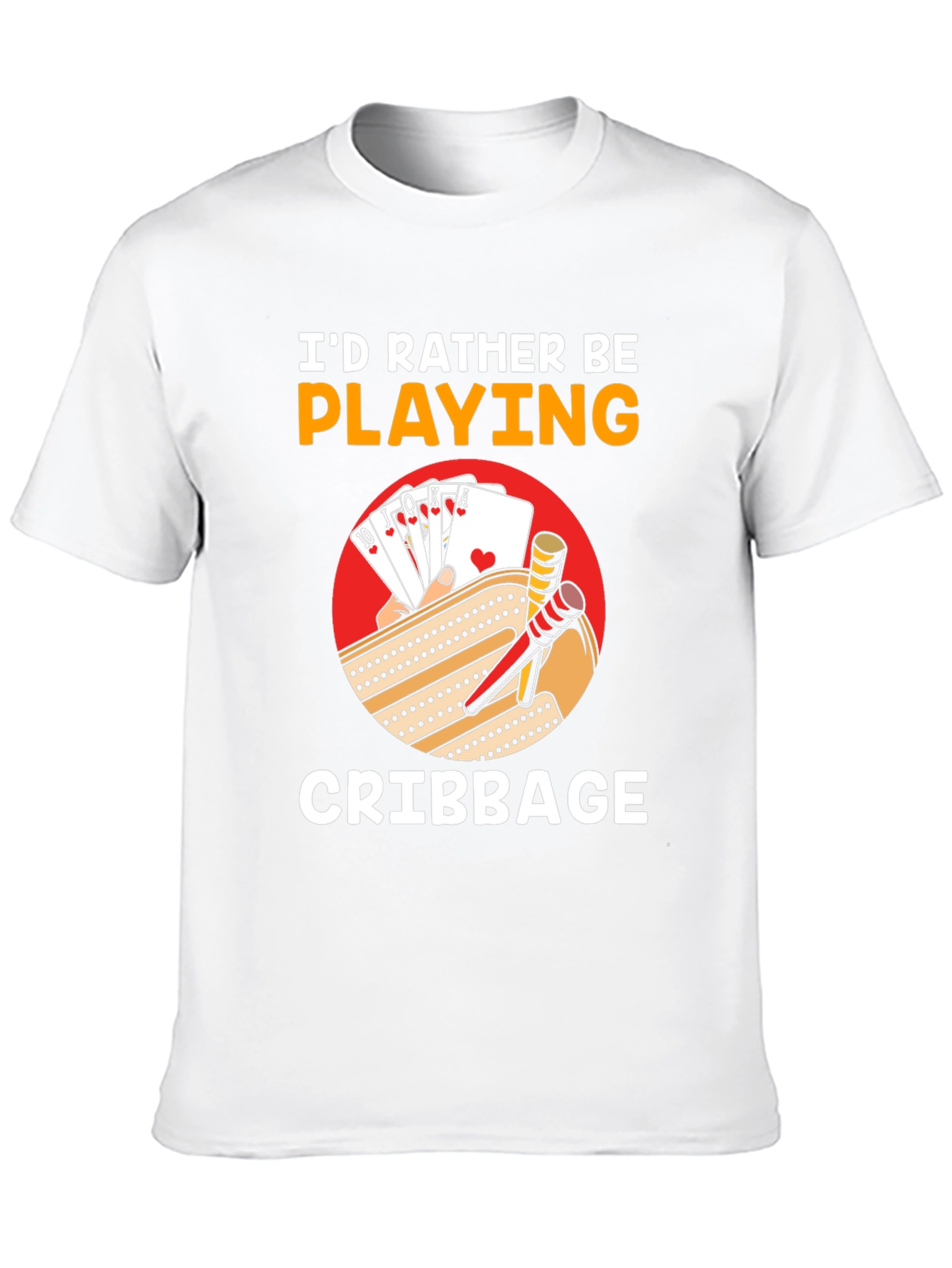 Cribbage Player T-Shirt - Id Rather Be Playing