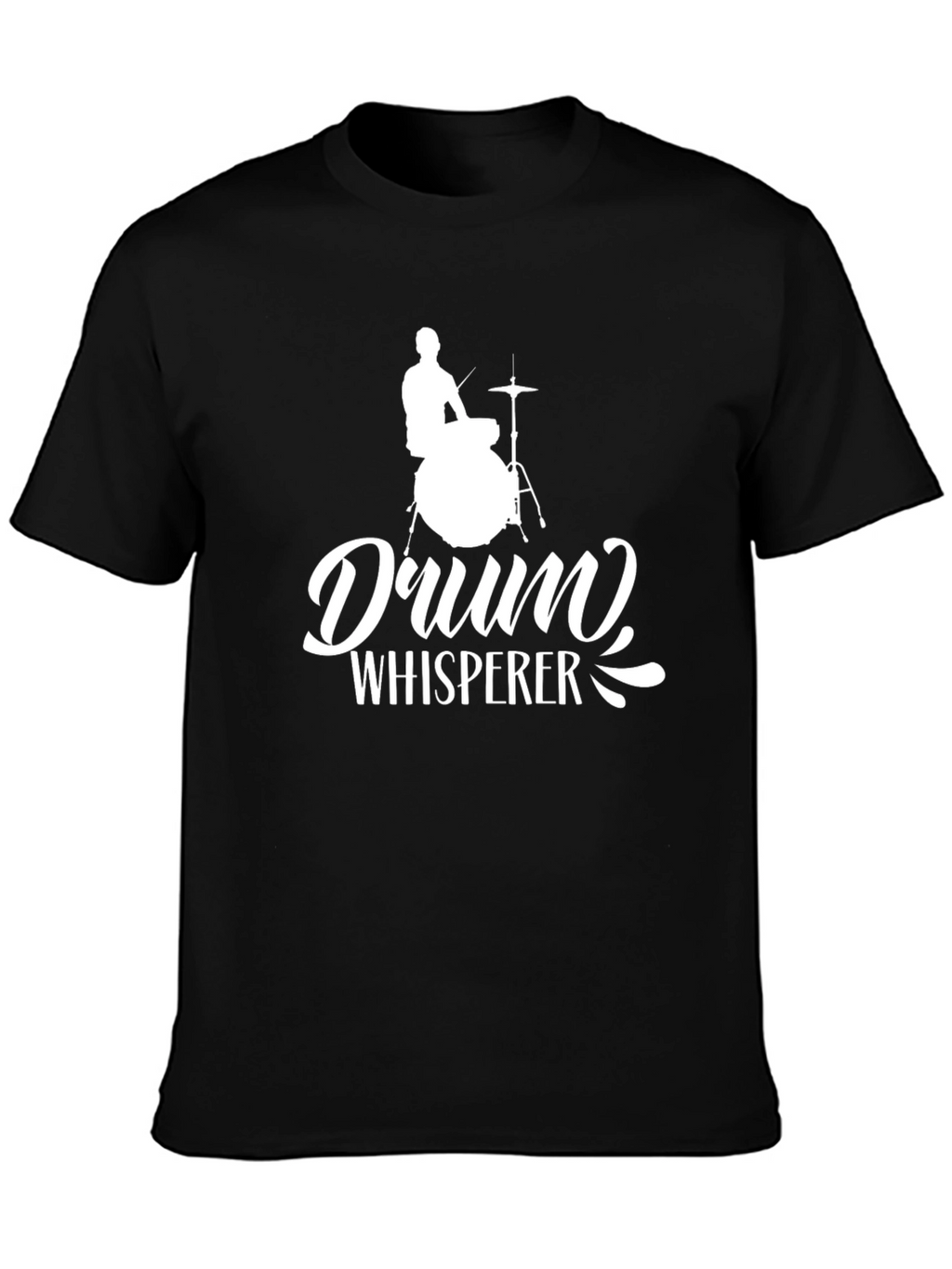 Drum Whisperer Graphic T-Shirt - Music Lover Tee
