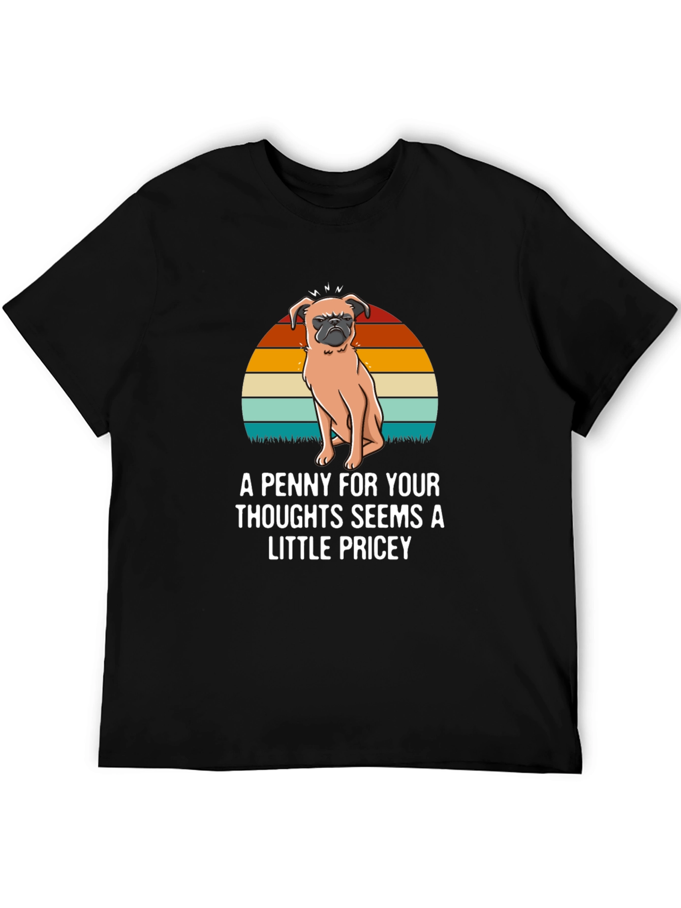 Funny Pug T-Shirt: A Penny For Your Thoughts