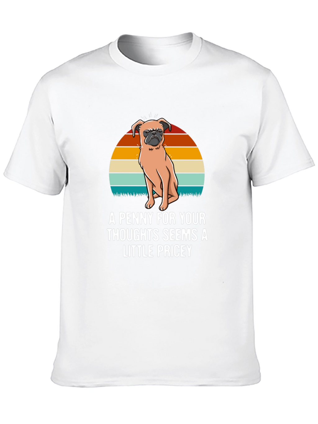 Funny Pug T-Shirt: A Penny For Your Thoughts