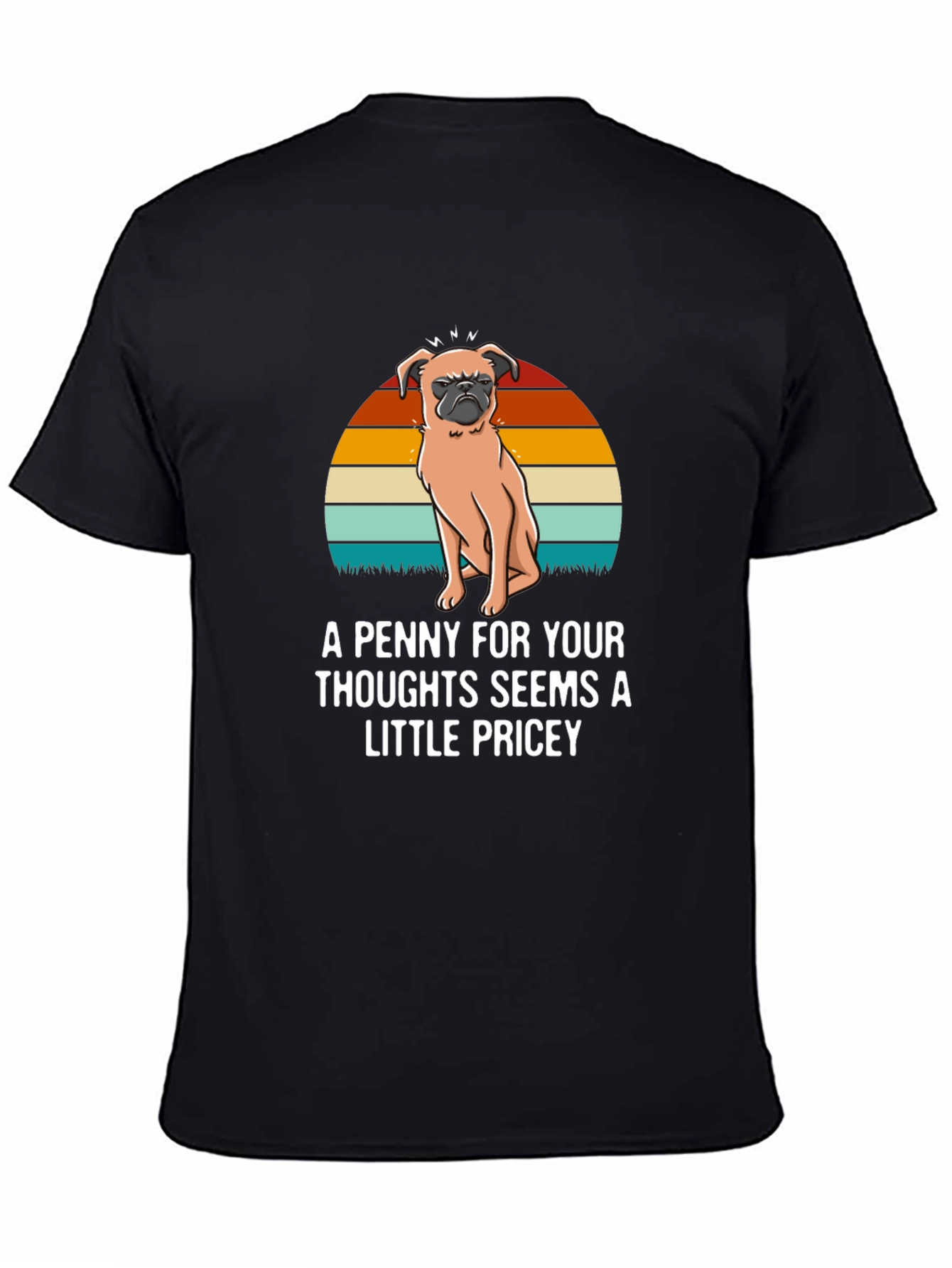Funny Pug T-Shirt: A Penny For Your Thoughts