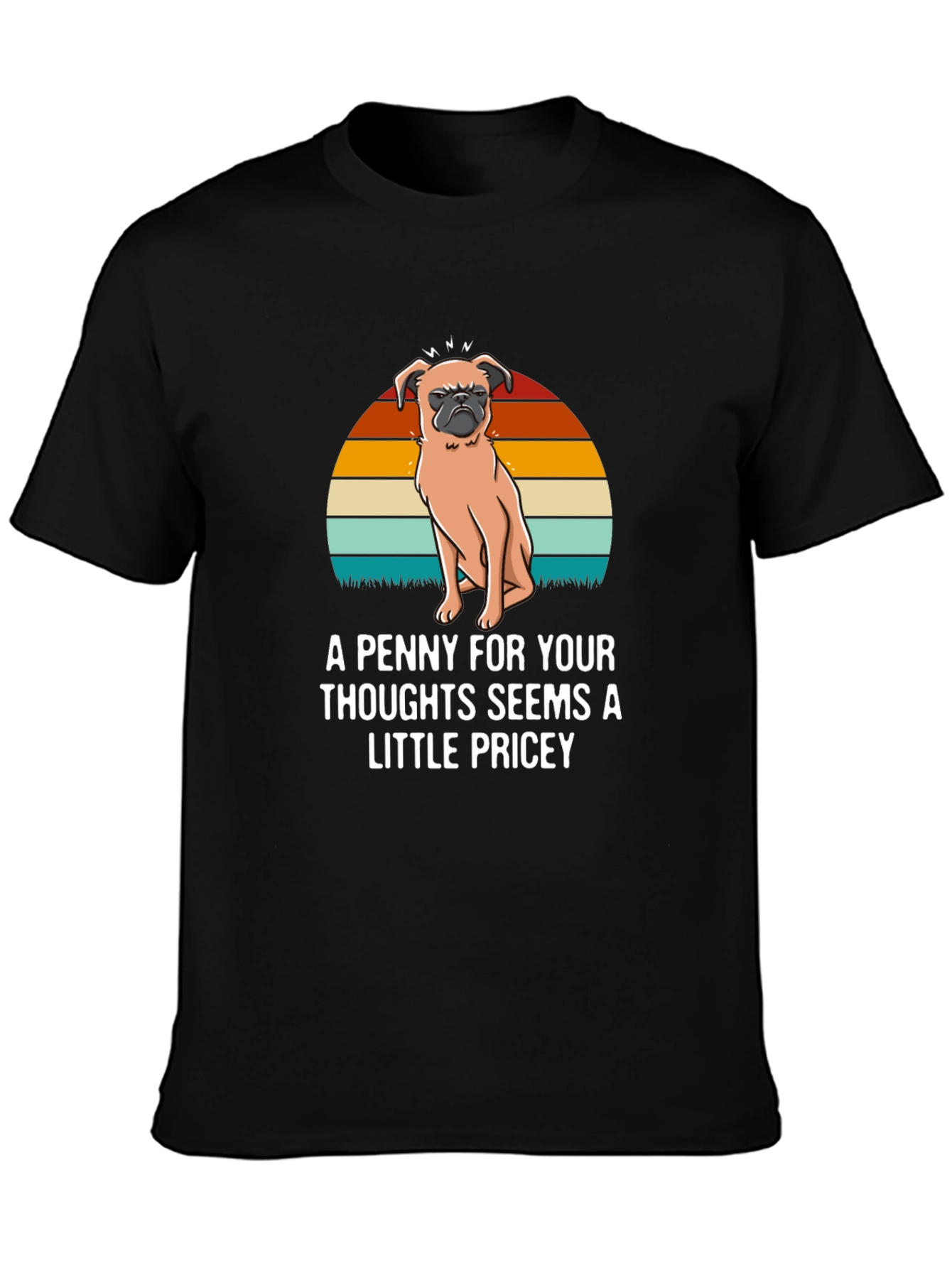 Funny Pug T-Shirt: A Penny For Your Thoughts