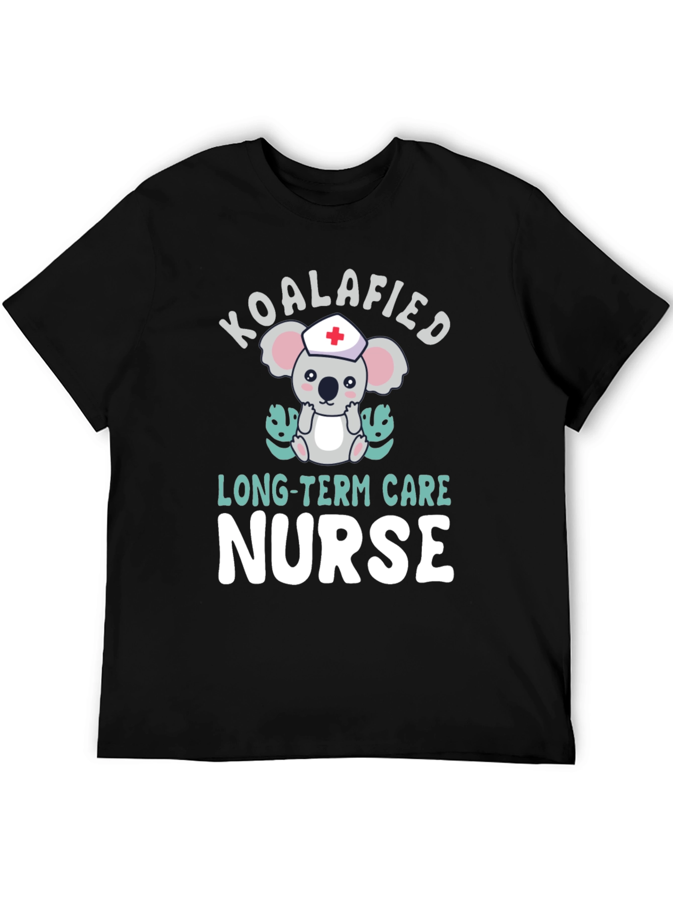 Koalafied Long-Term Care Nurse T-Shirt