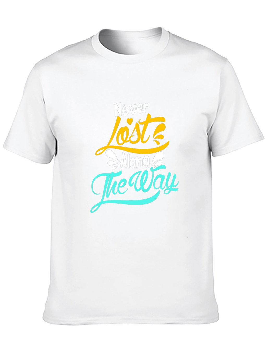 Never Lost Along the Way T-Shirt