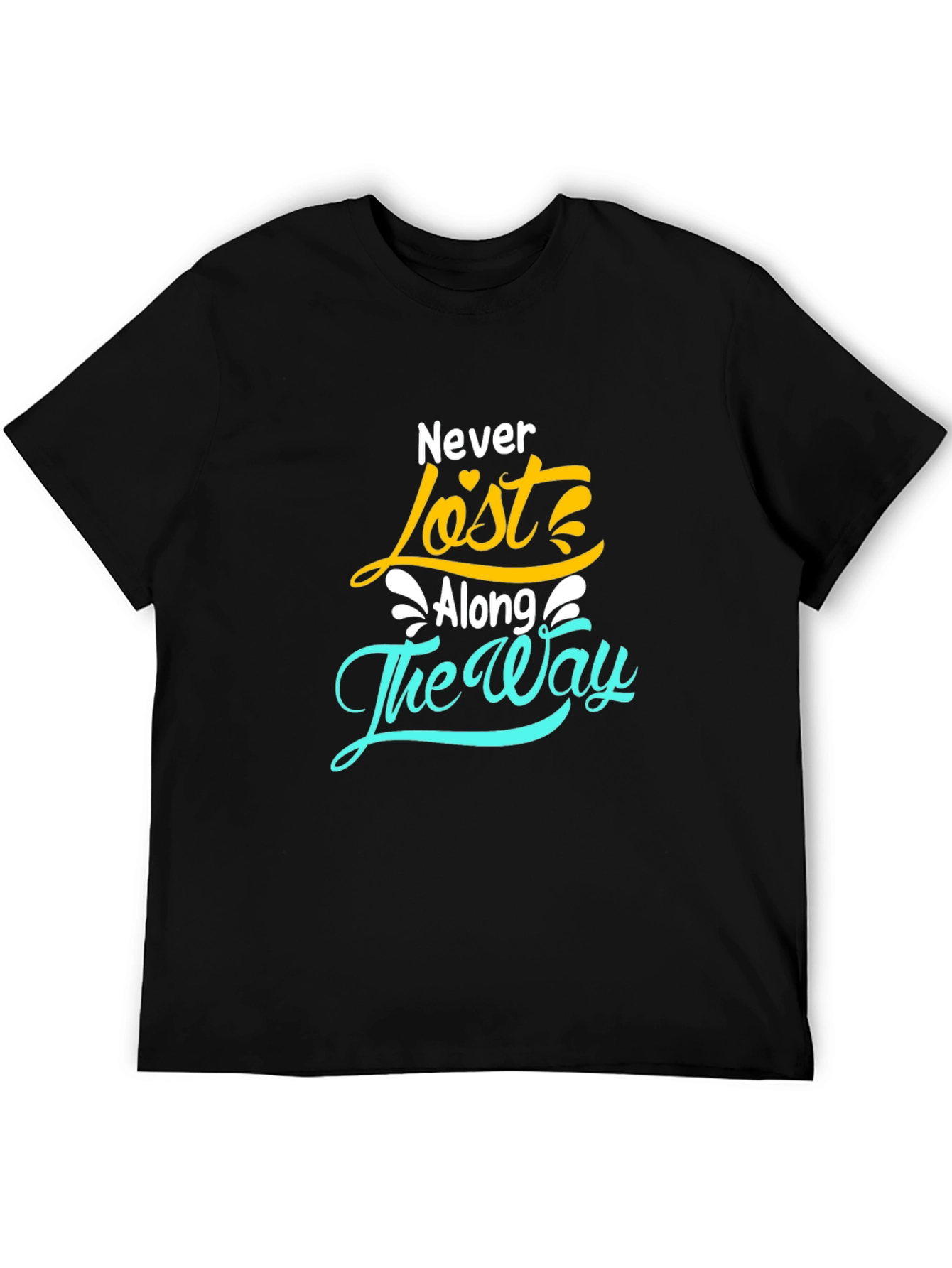 Never Lost Along the Way T-Shirt