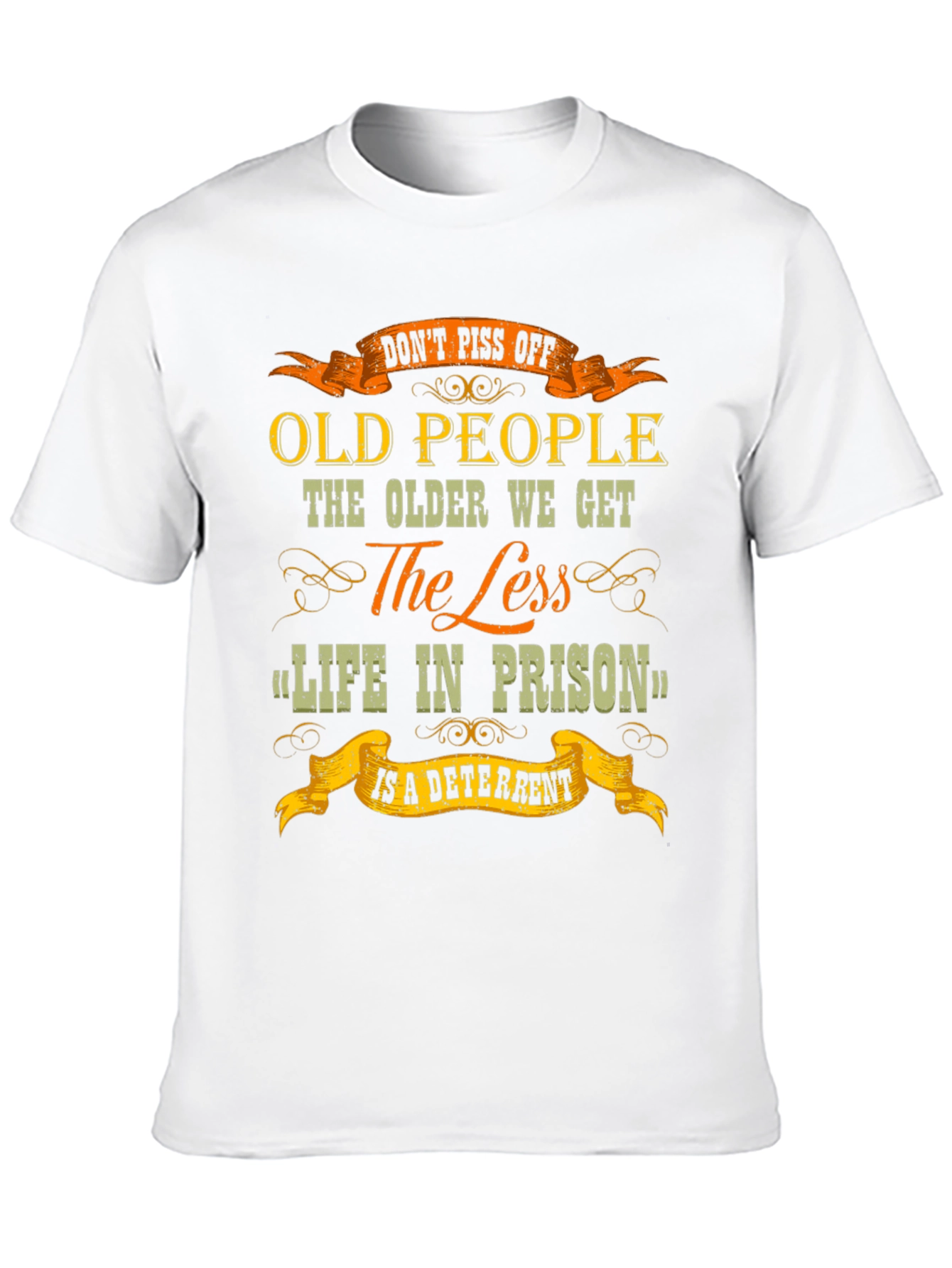 Dont Piss Off Old People Graphic T-Shirt