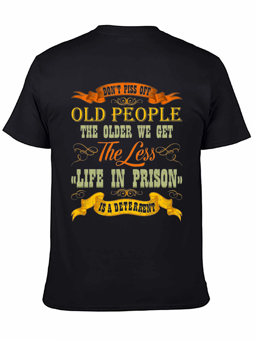 Dont Piss Off Old People Graphic T-Shirt
