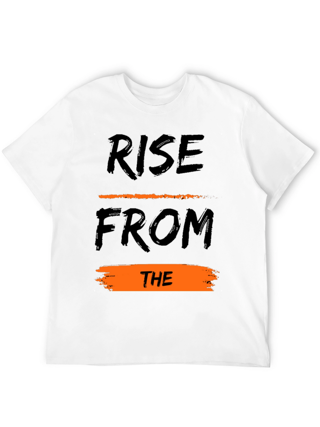 Rise From The T-Shirt - Bold Graphic Tee