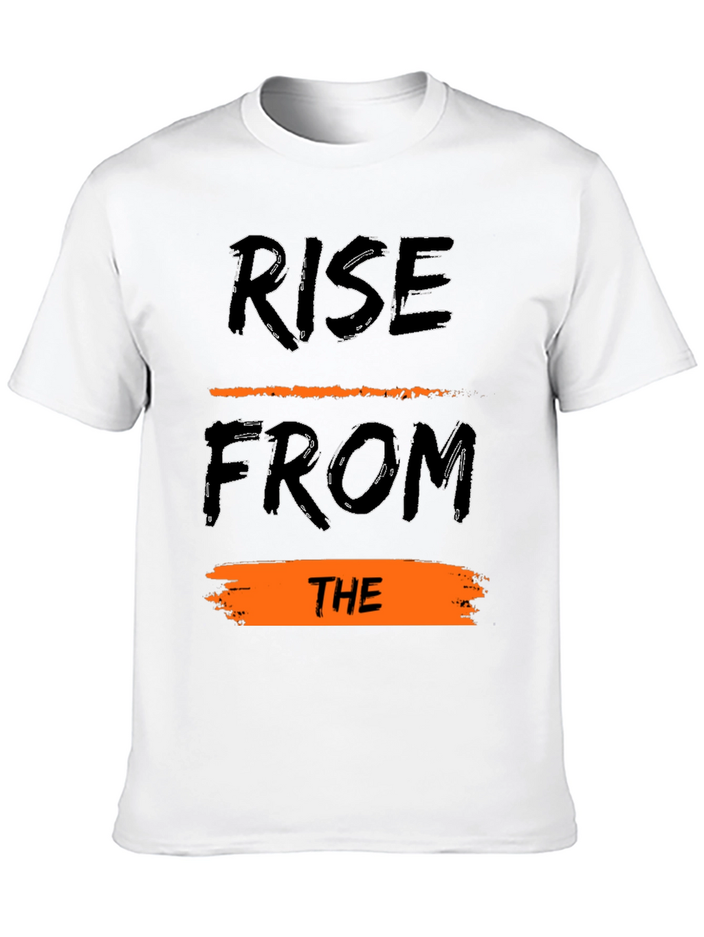 Rise From The T-Shirt - Bold Graphic Tee