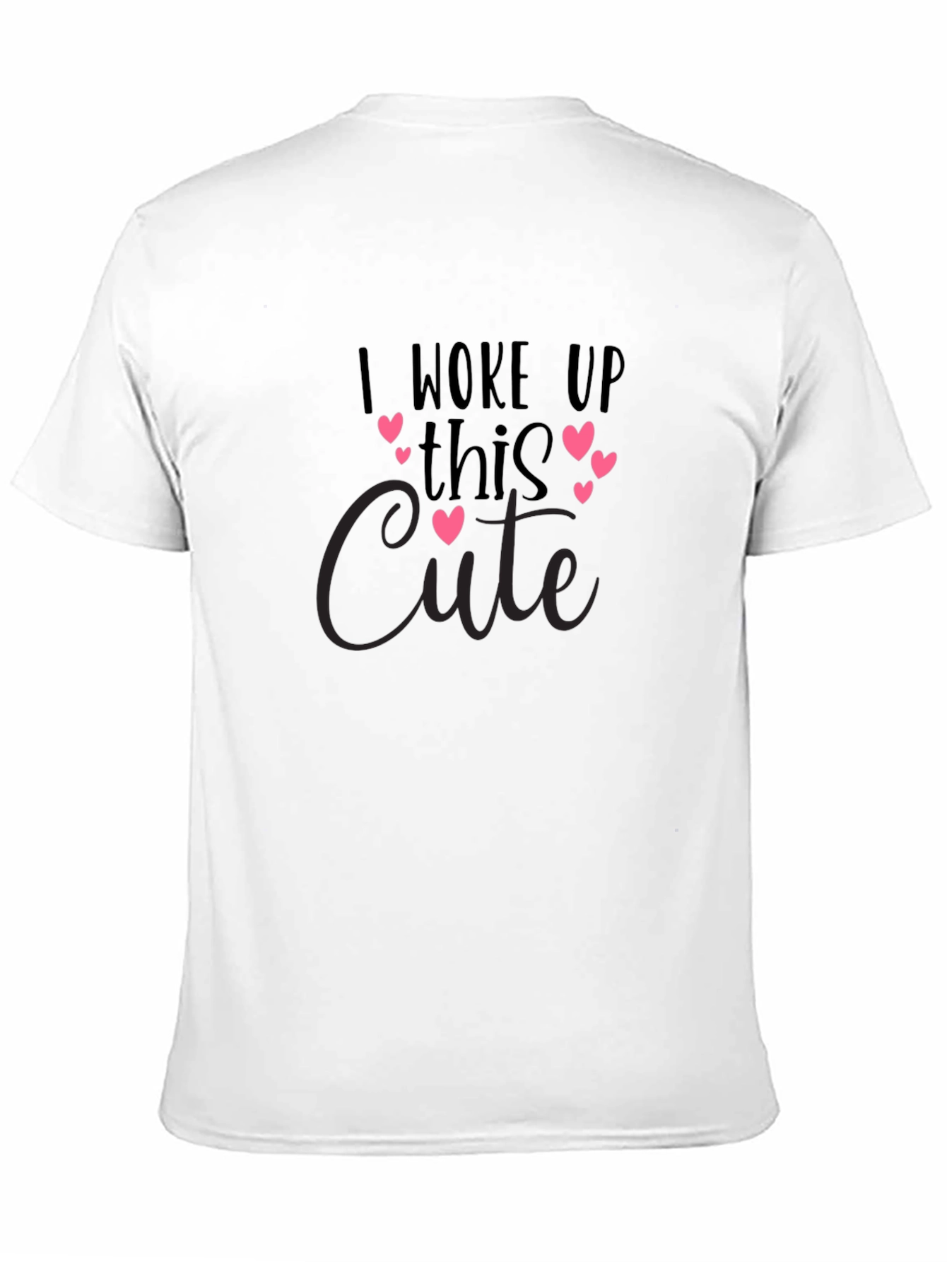 I Woke Up This Cute Black T-Shirt