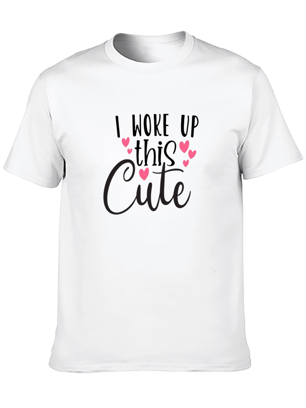 I Woke Up This Cute Black T-Shirt