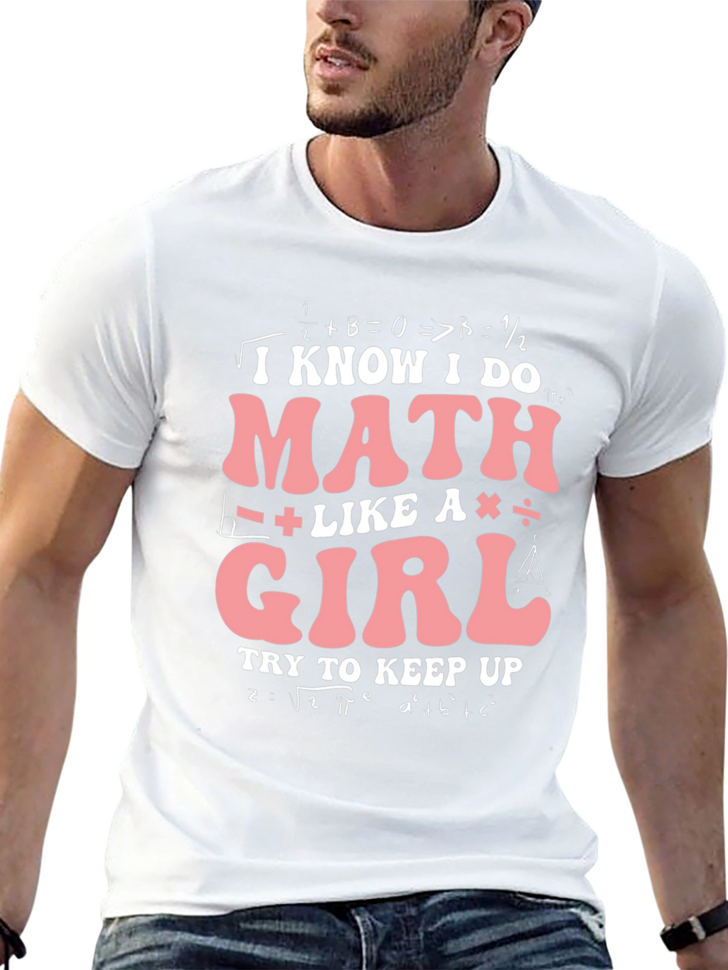 I Know I Do Math Like A Girl T-Shirt