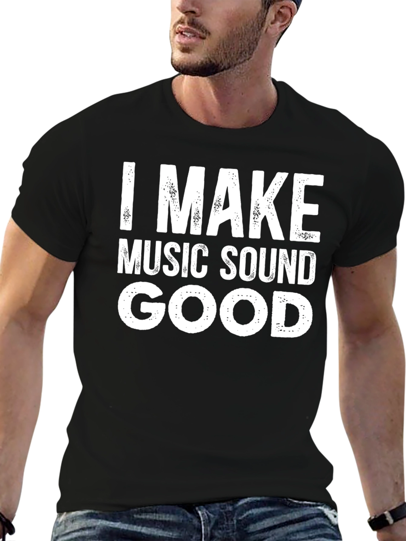 I Make Music Sound Good T-Shirt