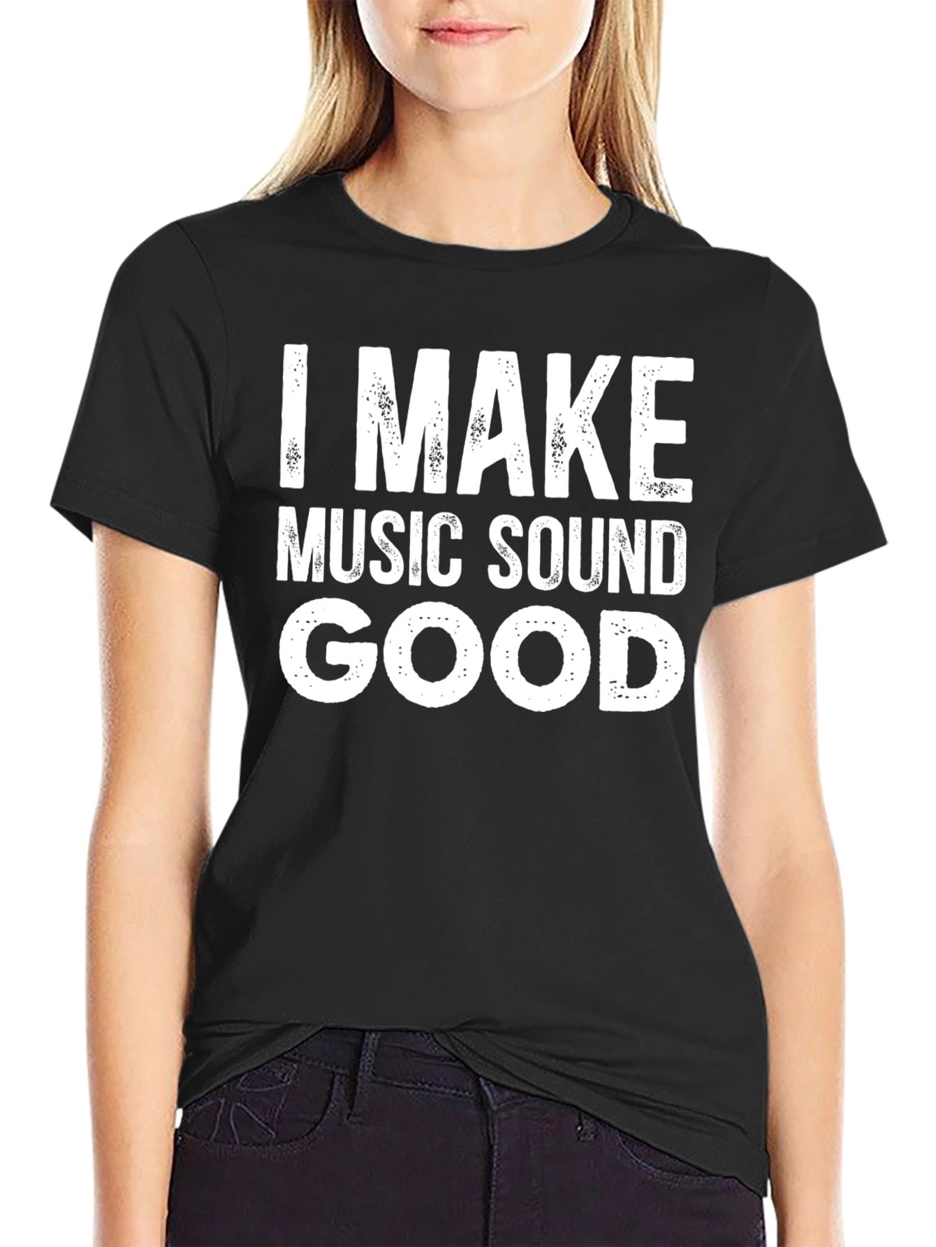 I Make Music Sound Good T-Shirt