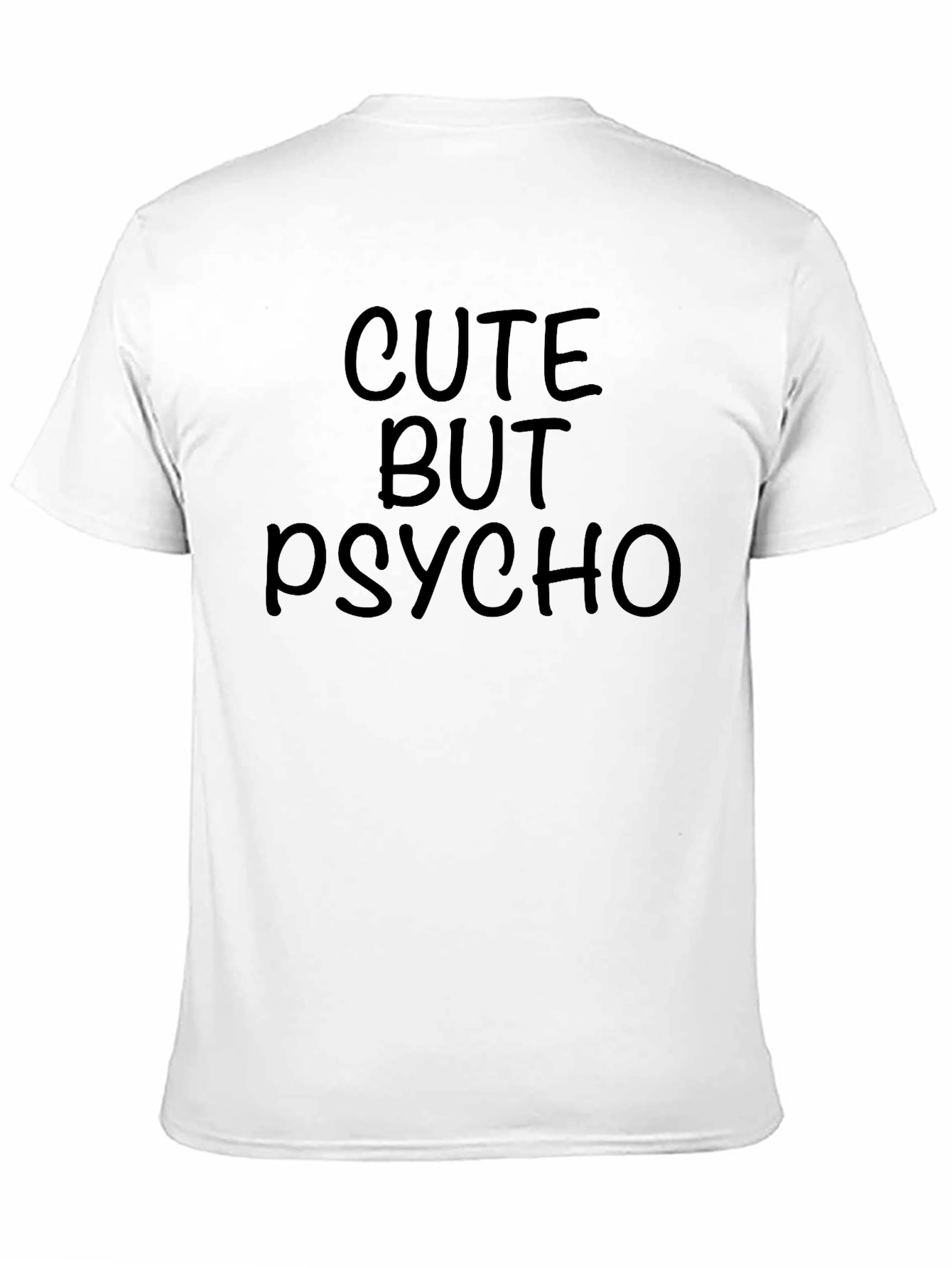 Cute But Psycho Funny Graphic Tee
