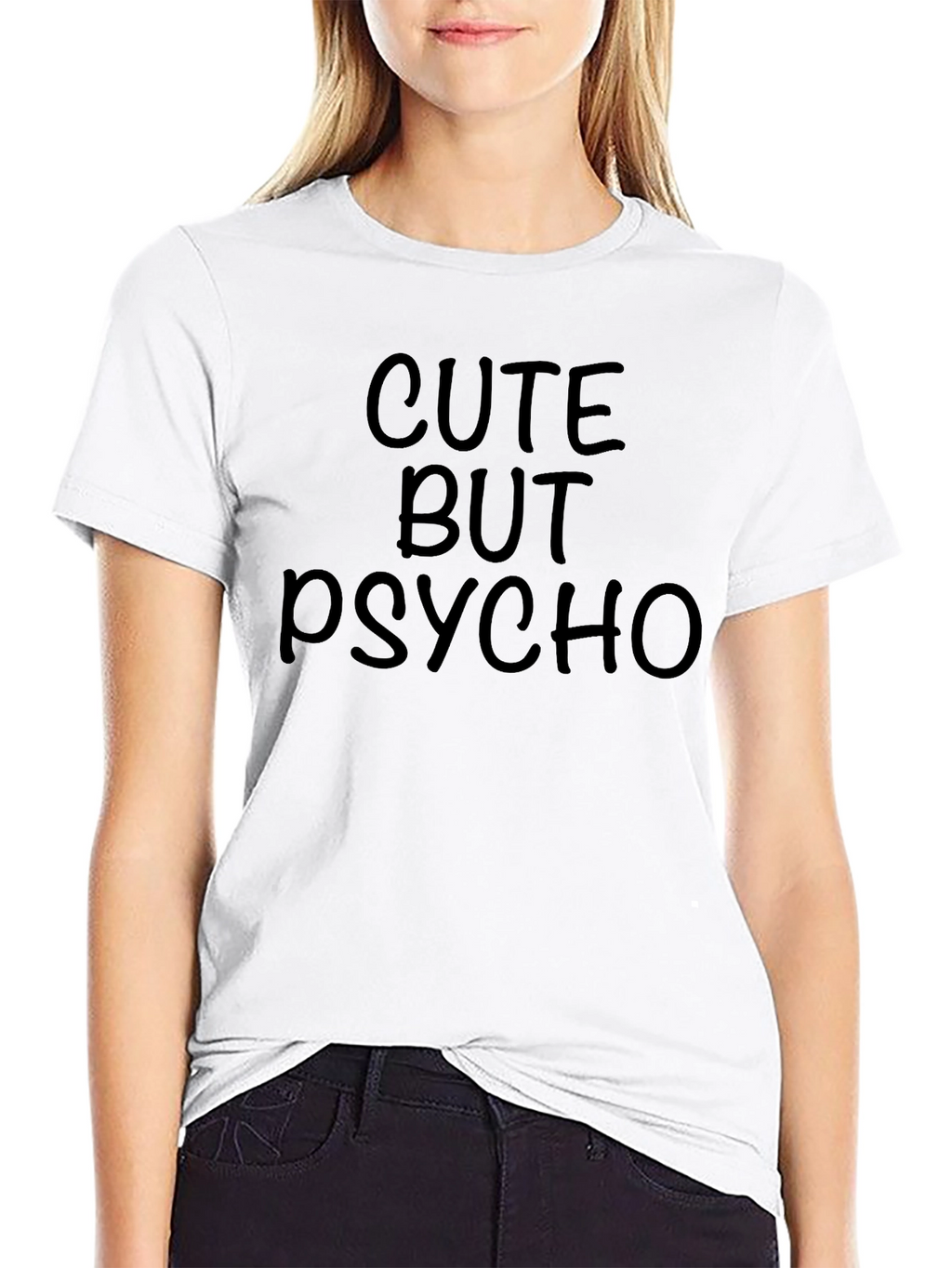 Cute But Psycho Funny Graphic Tee
