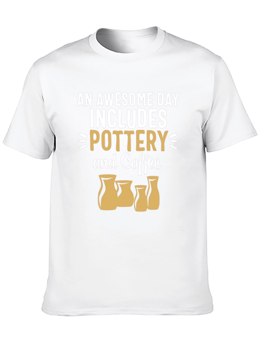 Pottery & Coffee T-Shirt - Awesome Day Tee