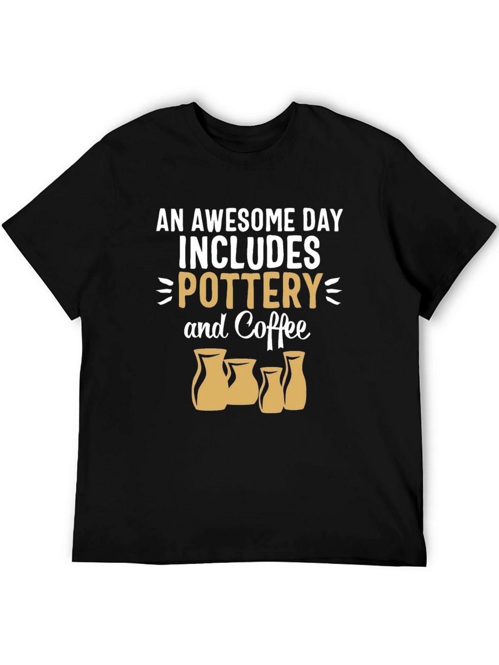 Pottery & Coffee T-Shirt - Awesome Day Tee