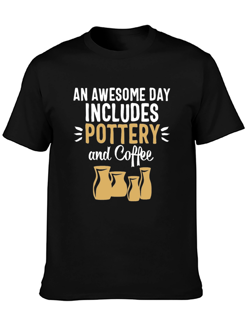Pottery & Coffee T-Shirt - Awesome Day Tee