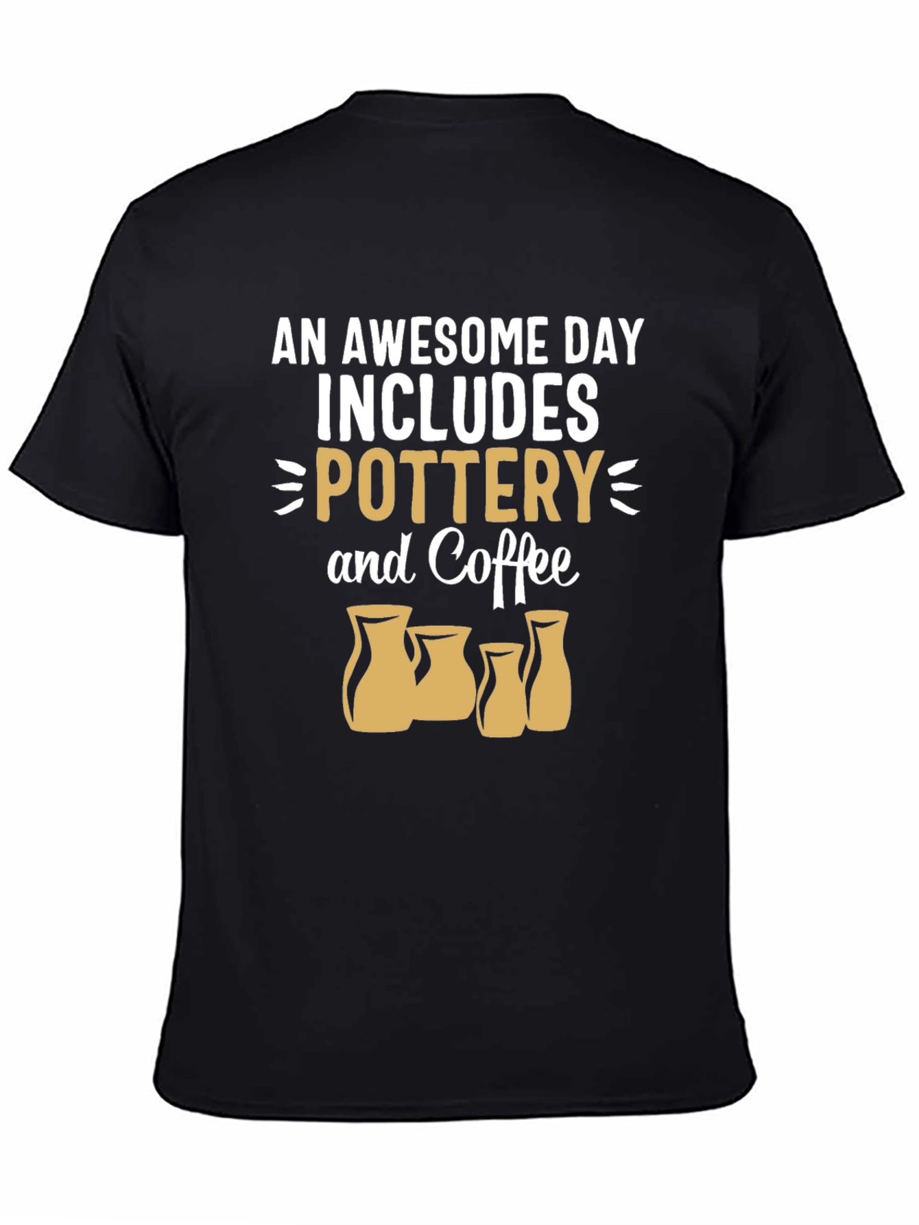 Pottery & Coffee T-Shirt - Awesome Day Tee