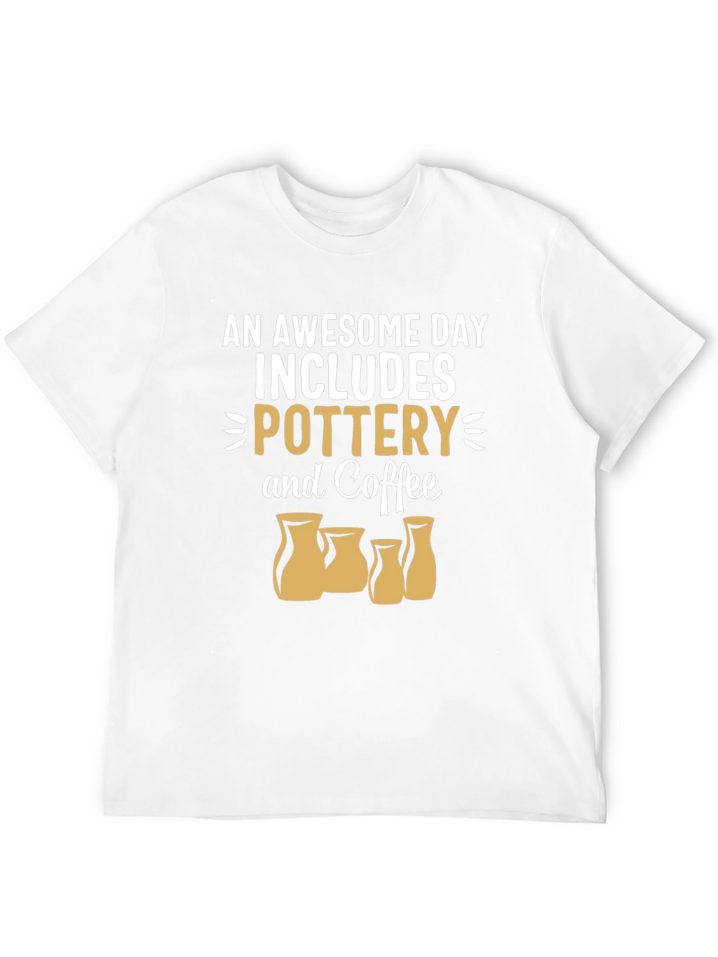 Pottery & Coffee T-Shirt - Awesome Day Tee