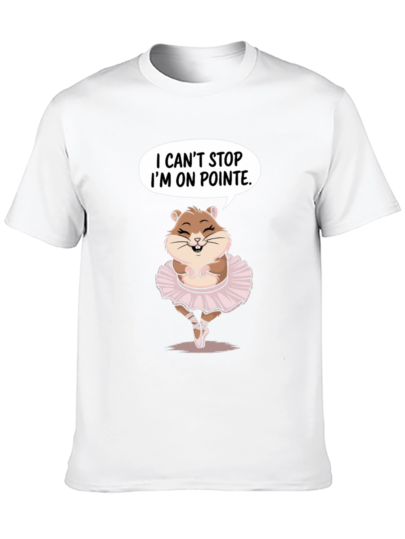 Ballet Hamster T-Shirt - I Cant Stop On Pointe