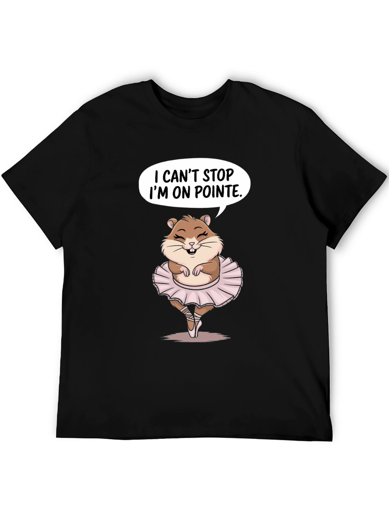 Ballet Hamster T-Shirt - I Cant Stop On Pointe