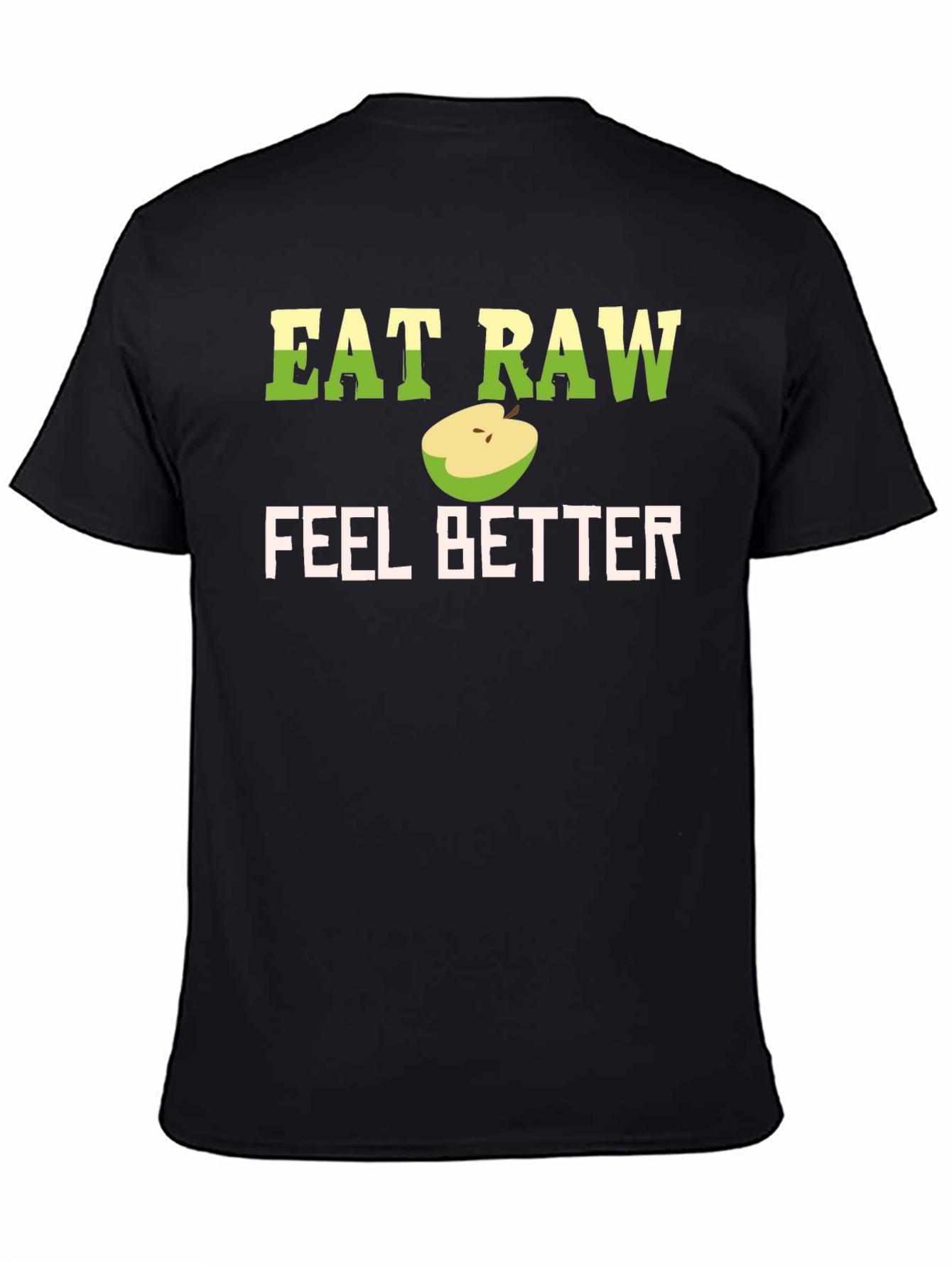 Eat Raw Feel Better T-Shirt - Black