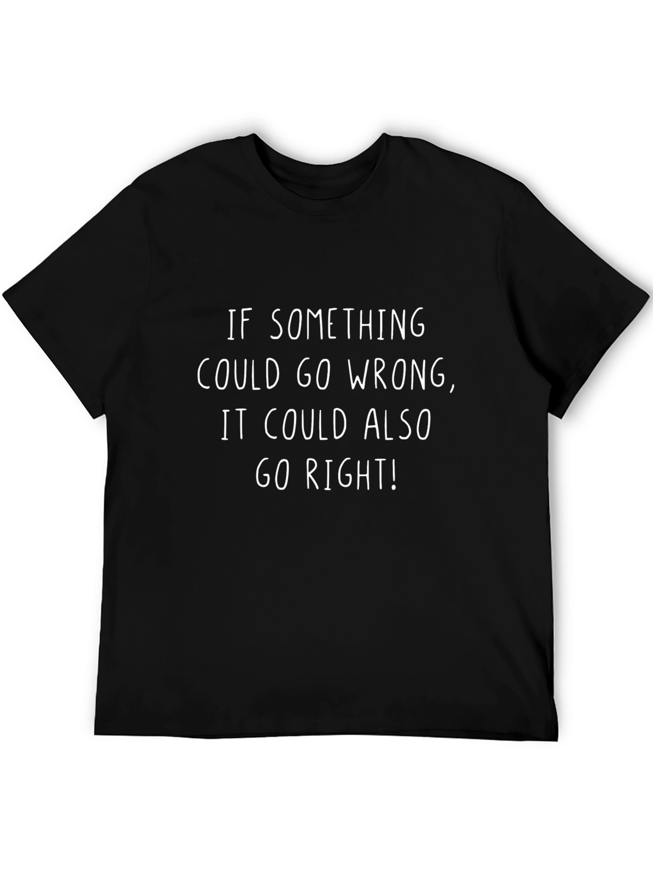 Optimistic Graphic Tee - Could Go Right