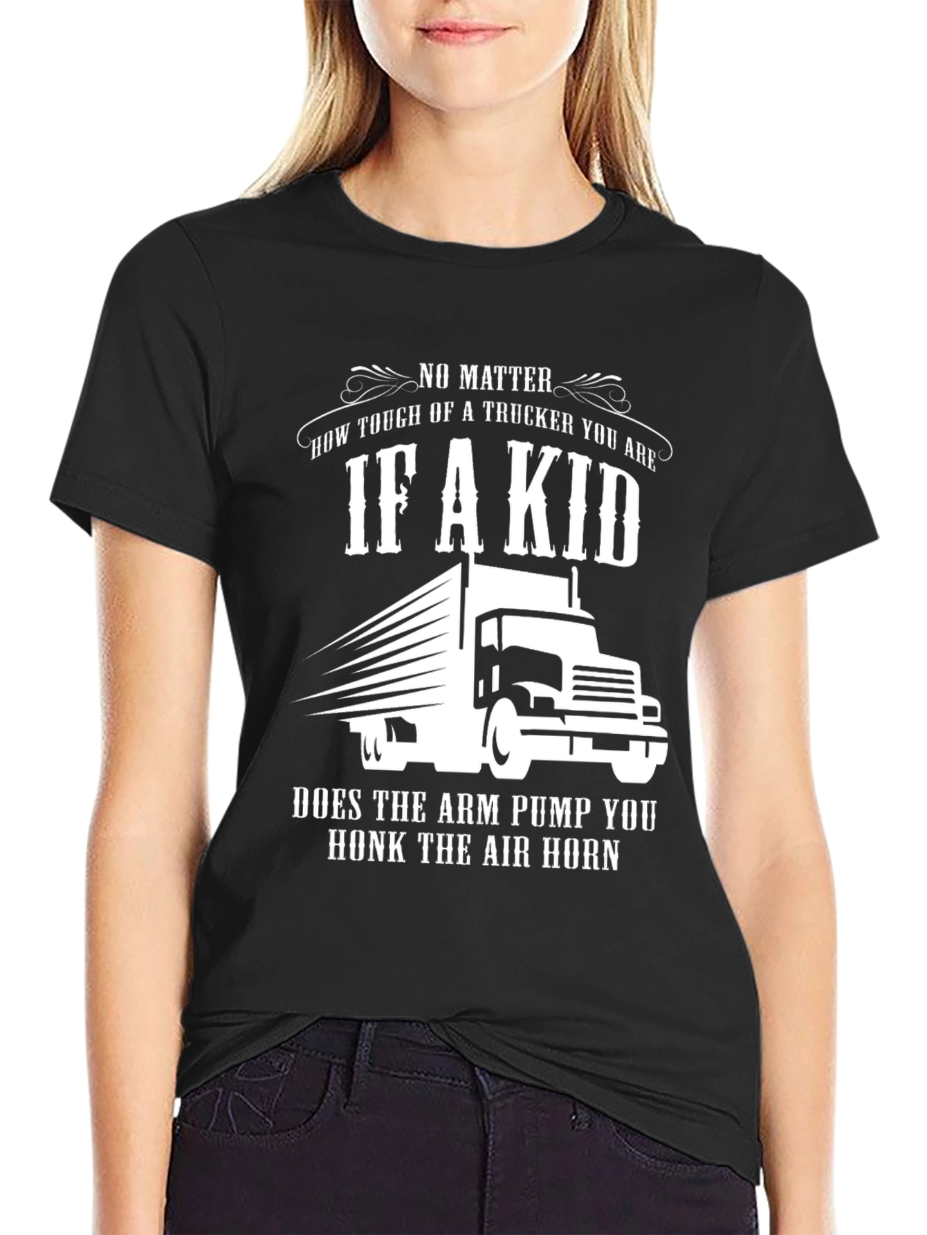 Trucker If A Kid Arm Pump Honk T-Shirt