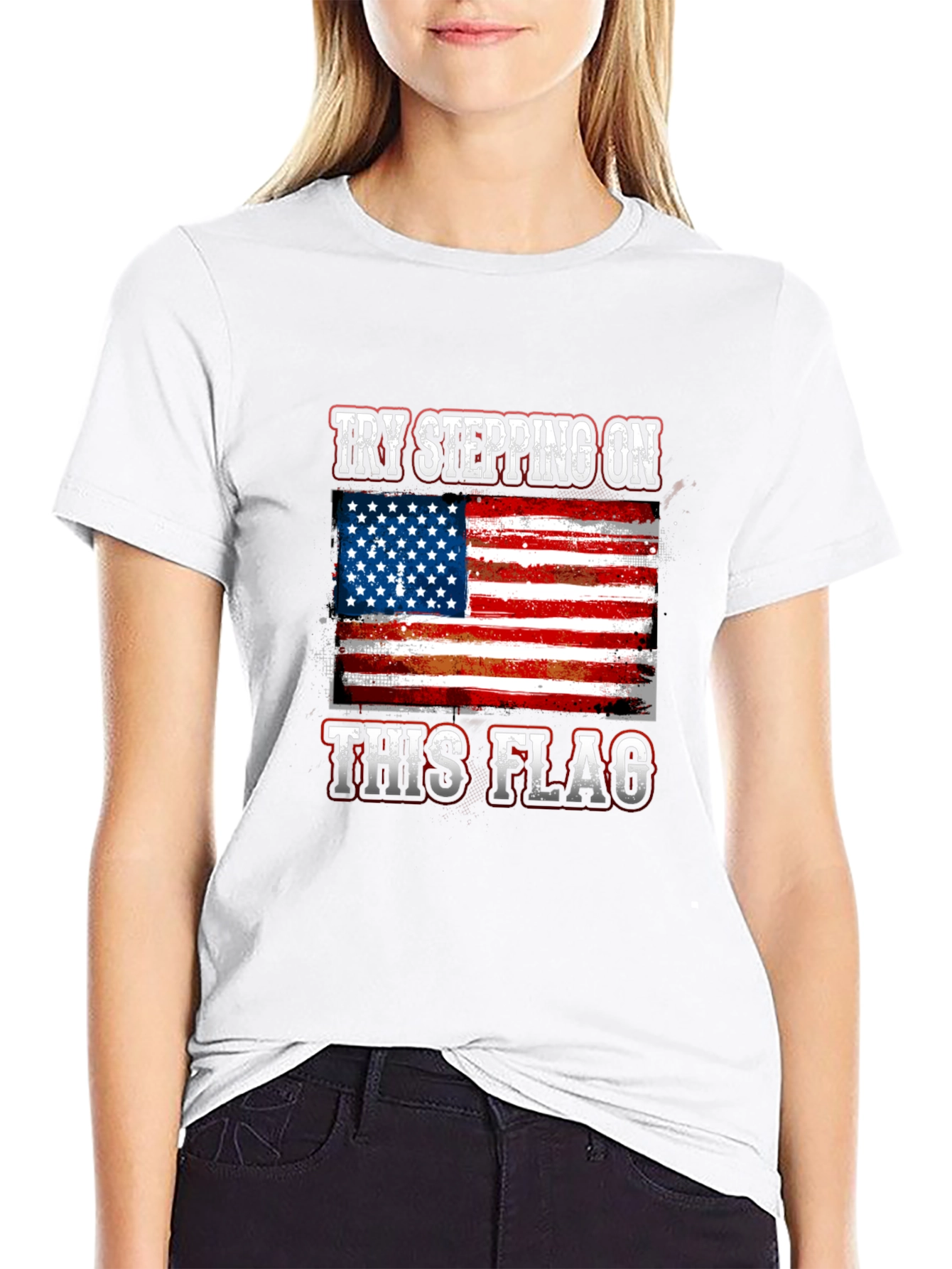 Patriotic Try Stepping On This Flag T-Shirt