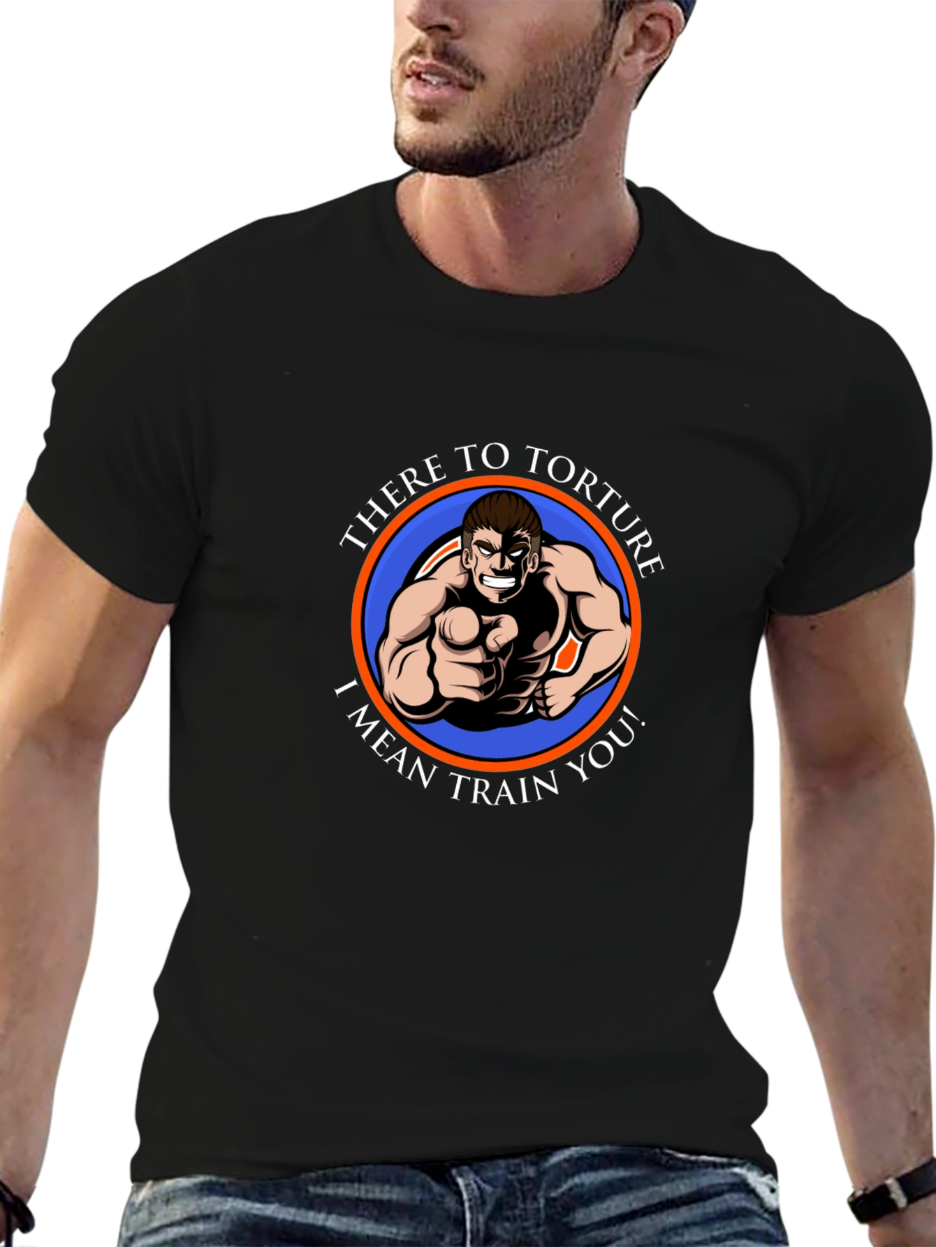 Humorous Fitness T-Shirt - There to Torture...