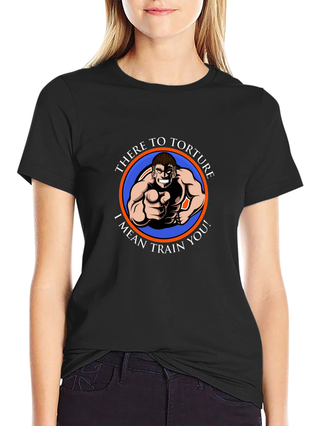 Humorous Fitness T-Shirt - There to Torture...