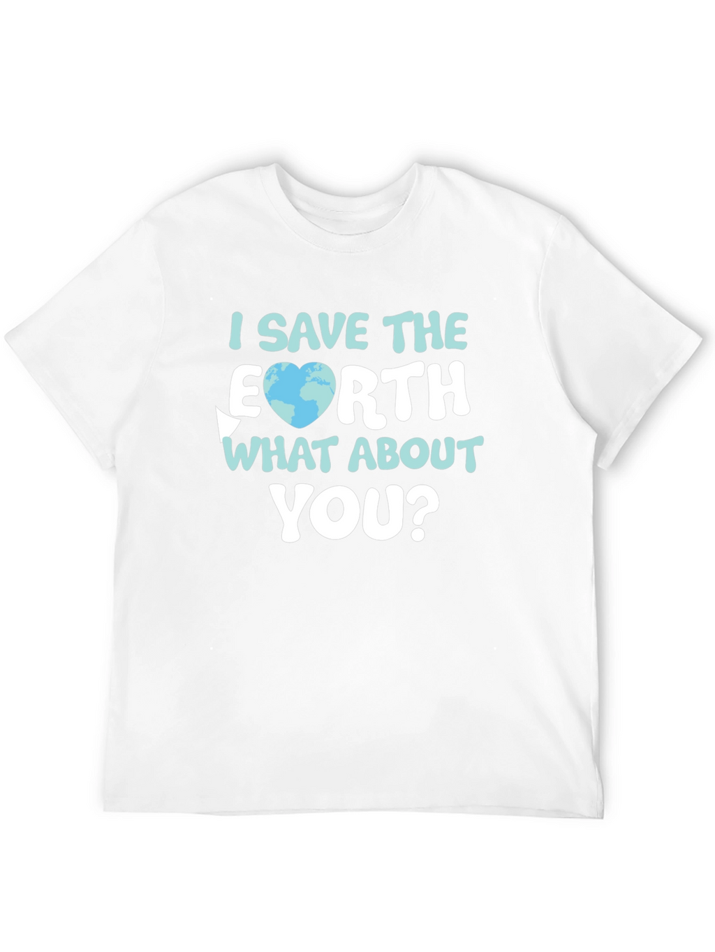 Save The Earth T-Shirt - Earth Day Apparel