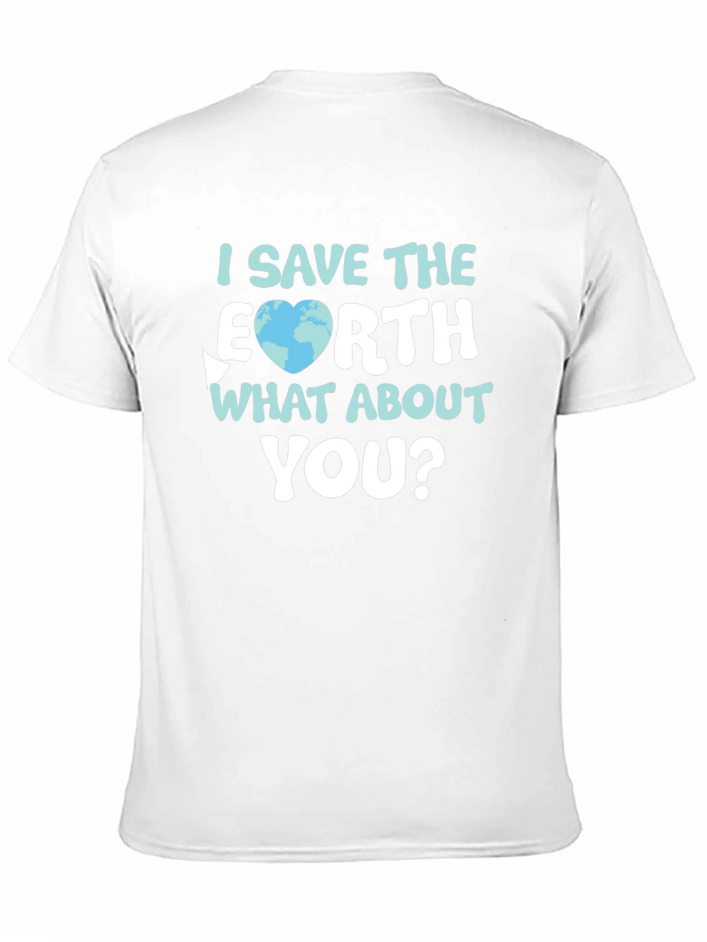 Save The Earth T-Shirt - Earth Day Apparel