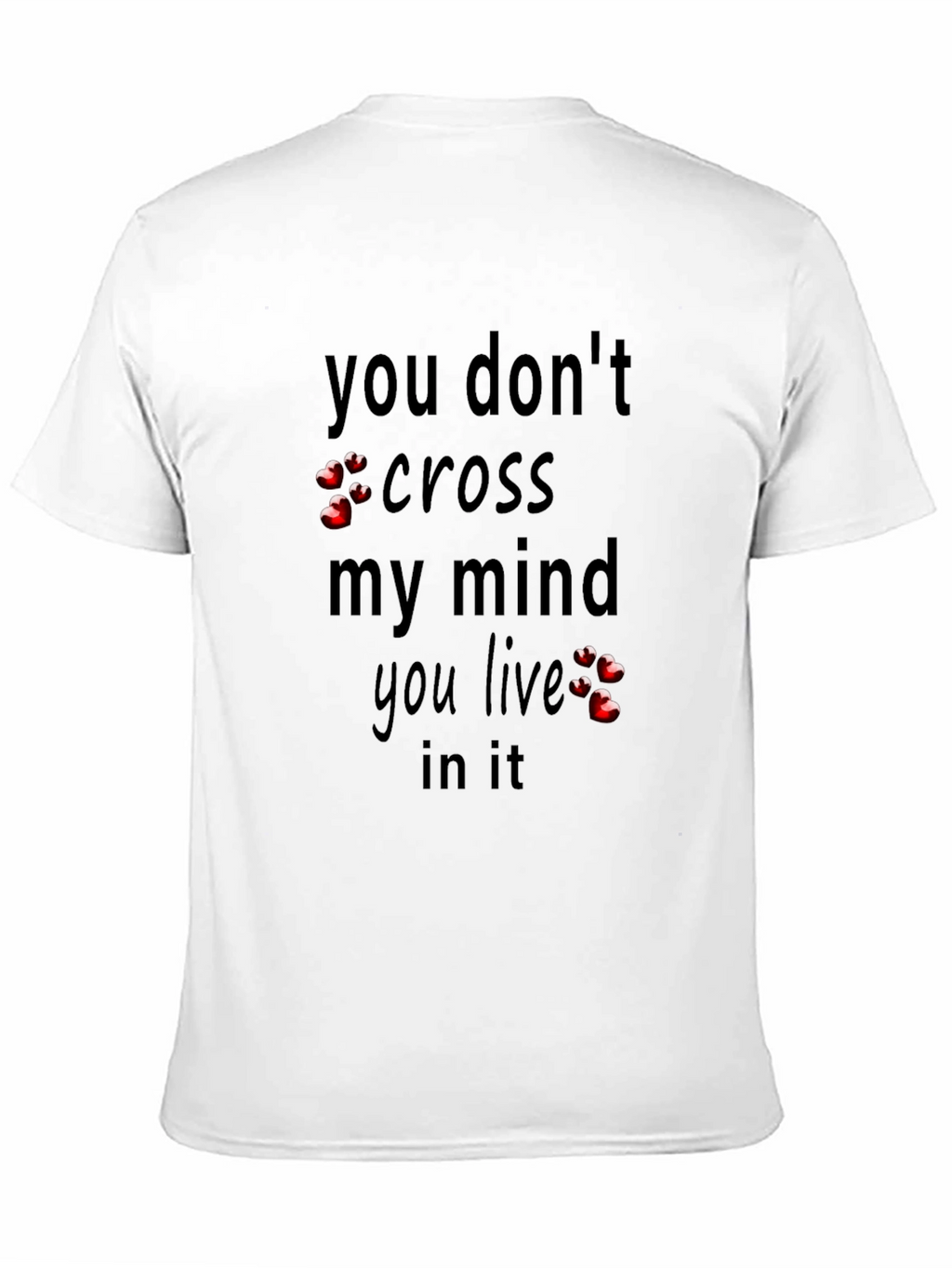 You Live in My Mind Black T-Shirt