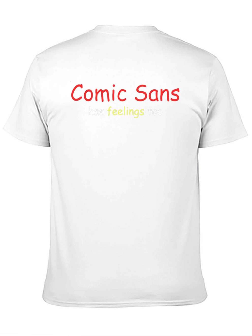 Comic Sans Has Feelings Too Black Tee