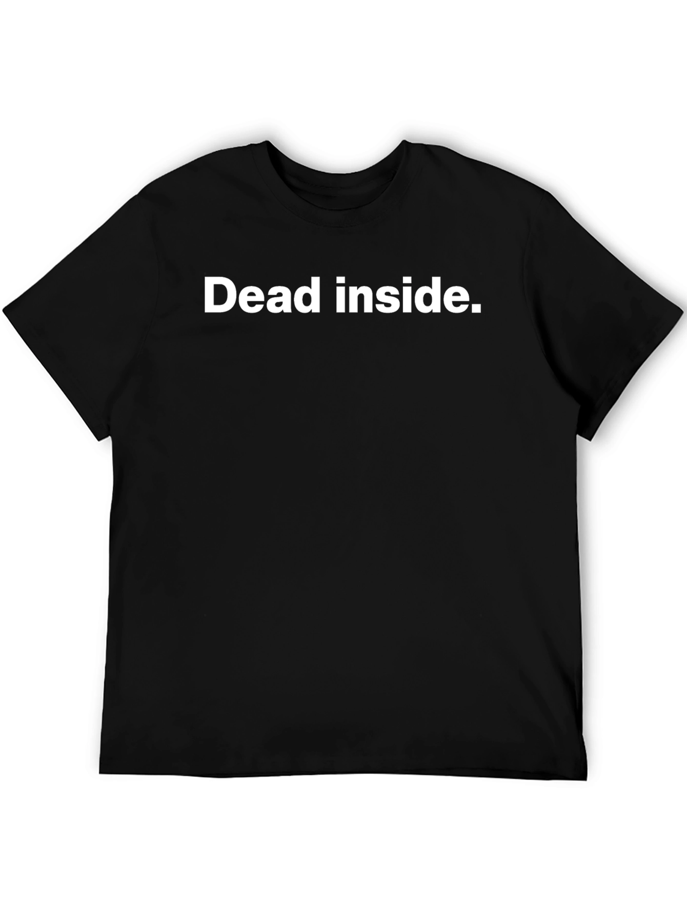 Dead Inside T-Shirt - Dark Humor Tee