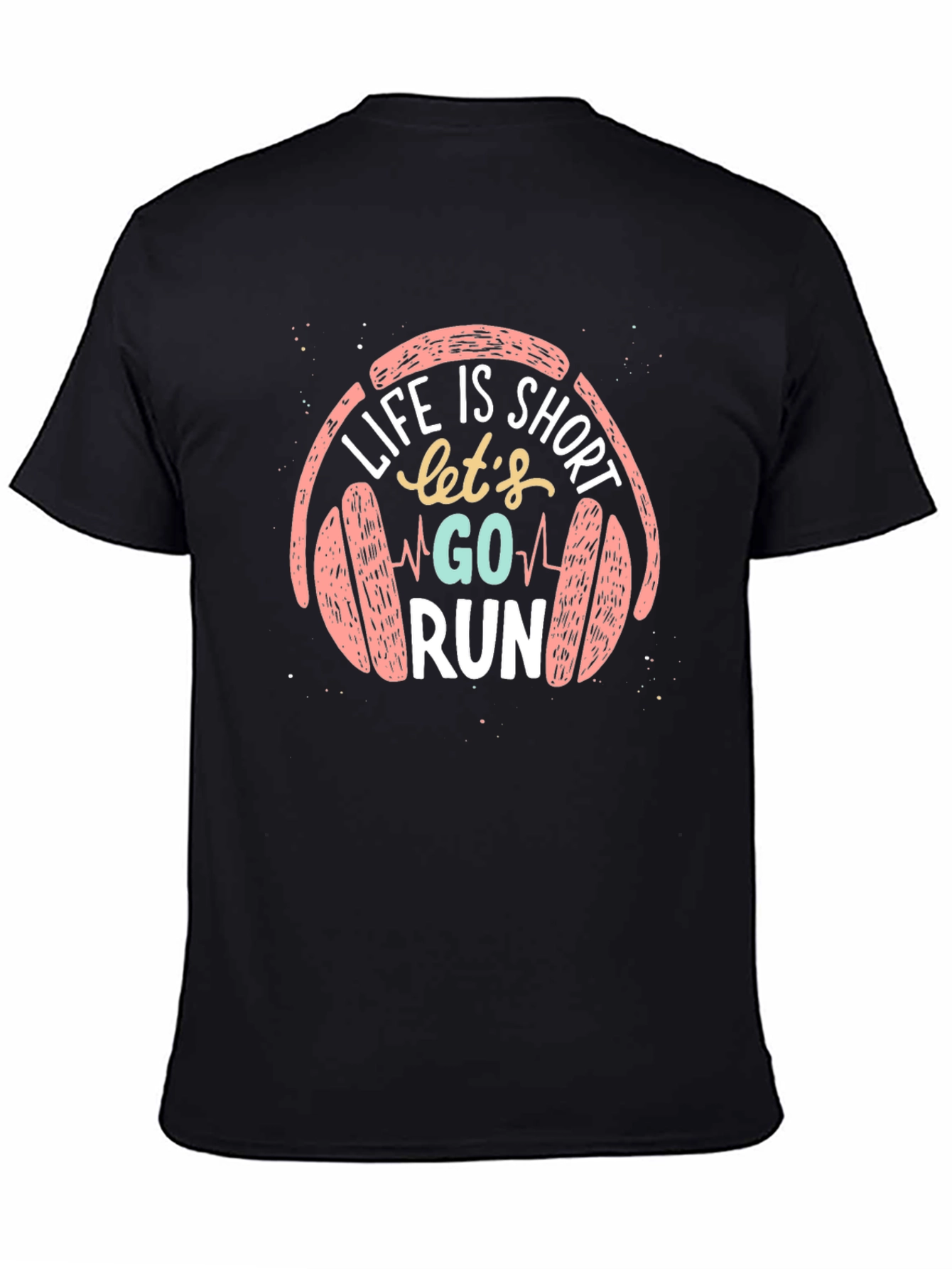 Life is Short Go Run Black T-Shirt