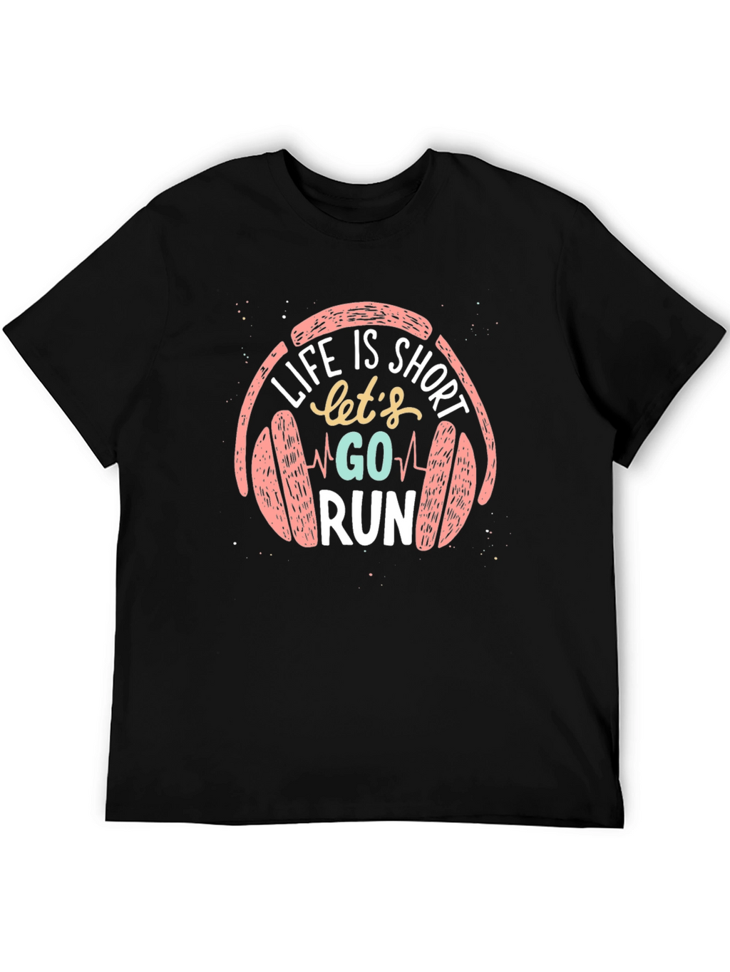 Life is Short Go Run Black T-Shirt