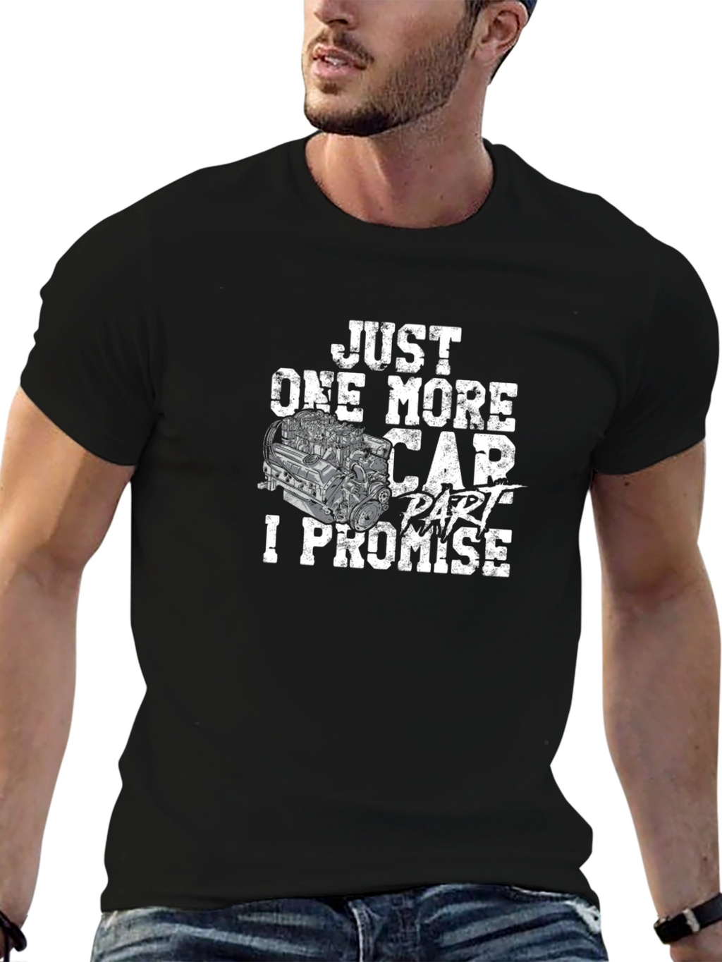 Just One More Car Part I Promise T-Shirt