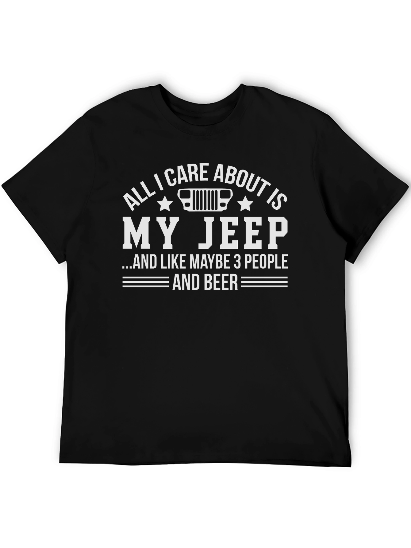 All I Care About Is My Jeep T-Shirt