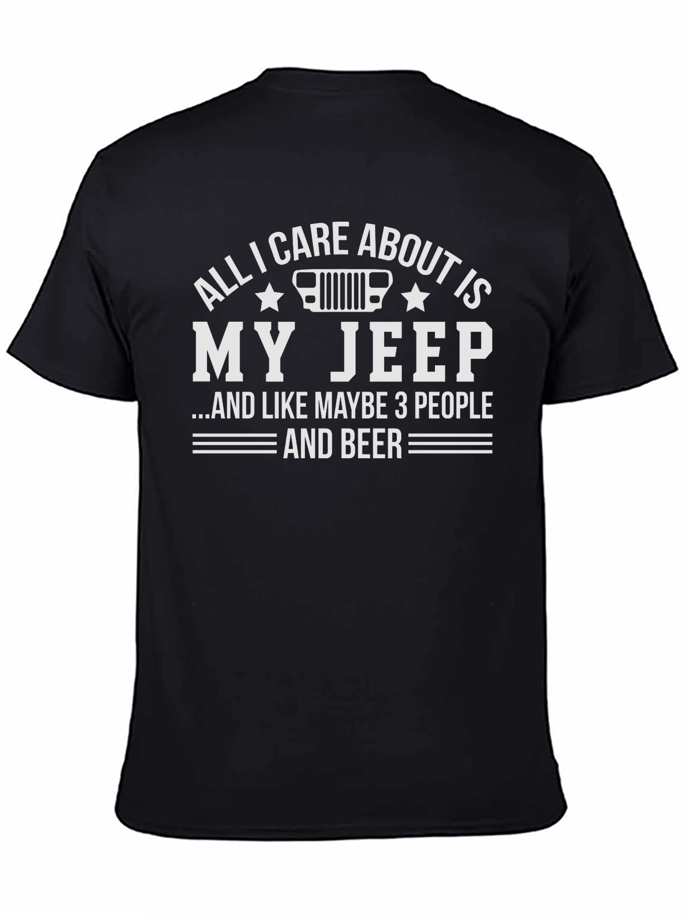 All I Care About Is My Jeep T-Shirt
