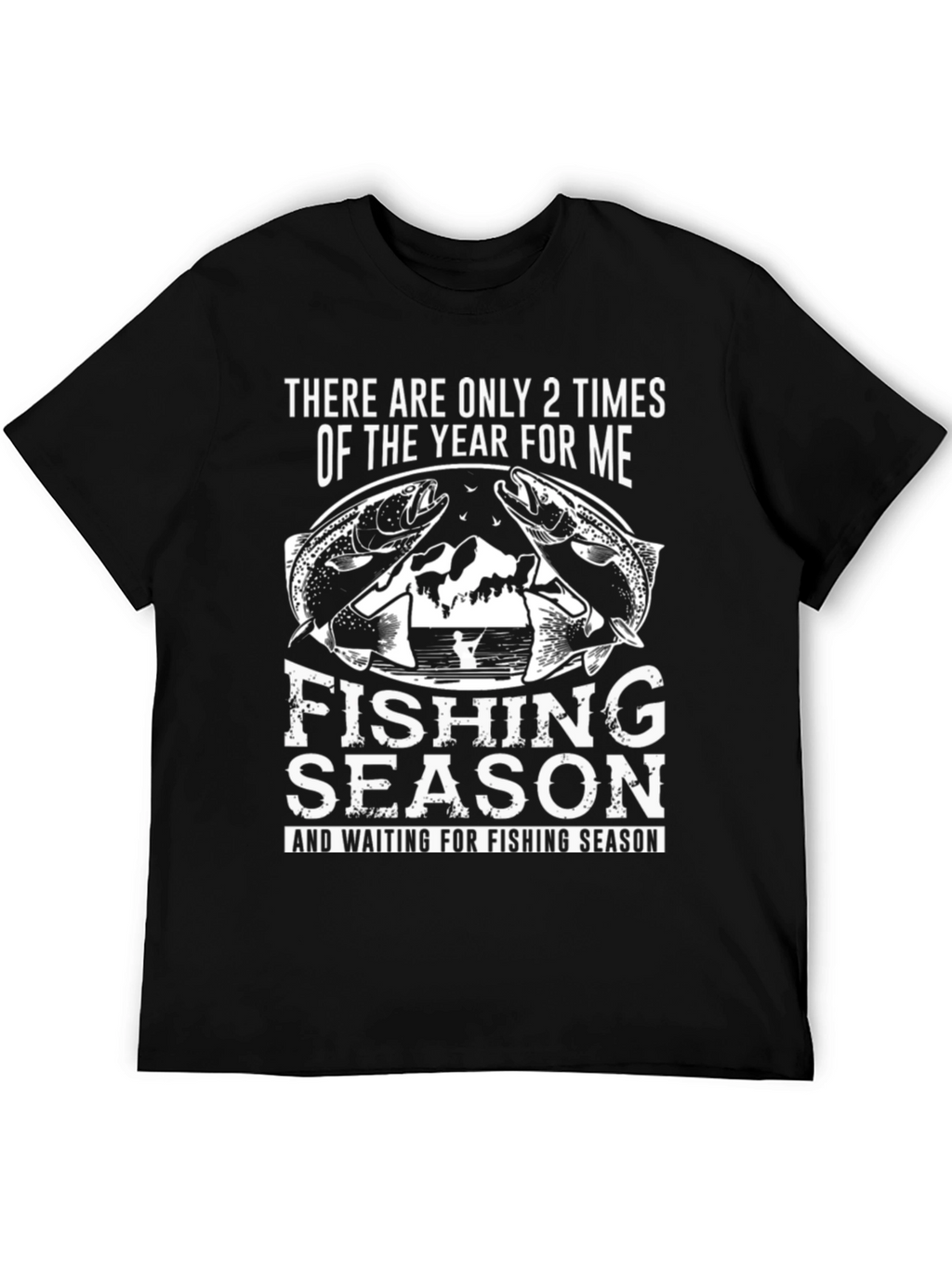 Fishing Season T-Shirt - Funny Fisherman Tee