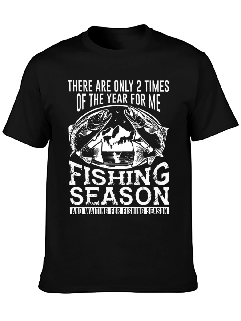 Fishing Season T-Shirt - Funny Fisherman Tee