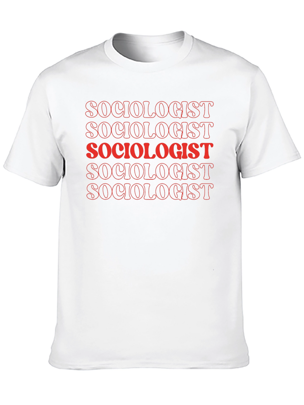 Sociologist Graphic Tee - Cool & Trendy Sociology T-Shirt
