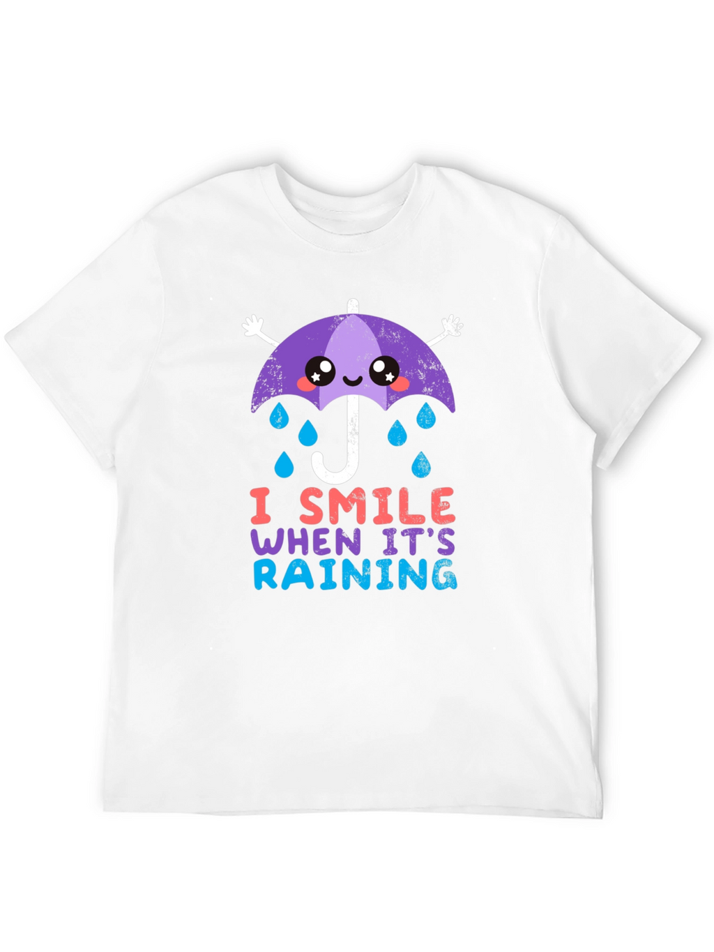 I Smile When Its Raining T-Shirt