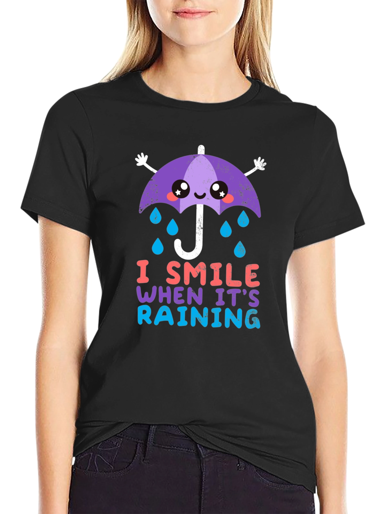 I Smile When Its Raining T-Shirt