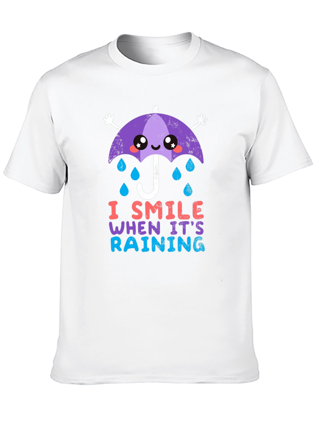 I Smile When Its Raining T-Shirt